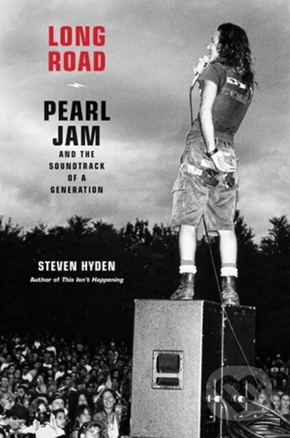 Long Road (Pearl Jam and the Soundtrack of a Generation) - kniha z kategorie Hudba