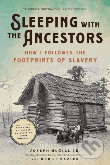 Sleeping with the Ancestors (How I Followed the Footprints of Slavery) - kniha z kategorie Humanitní a společenské vědy