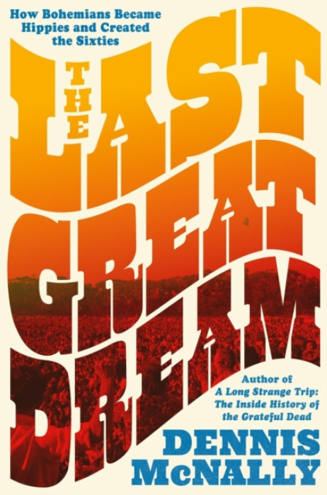 Little, Brown & Company The Last Great Dream - McNally, Dennis