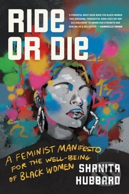 Ride-Or-Die (A Feminist Manifesto for the Well-Being of Black Women) - kniha z kategorie Humanitní a společenské vědy