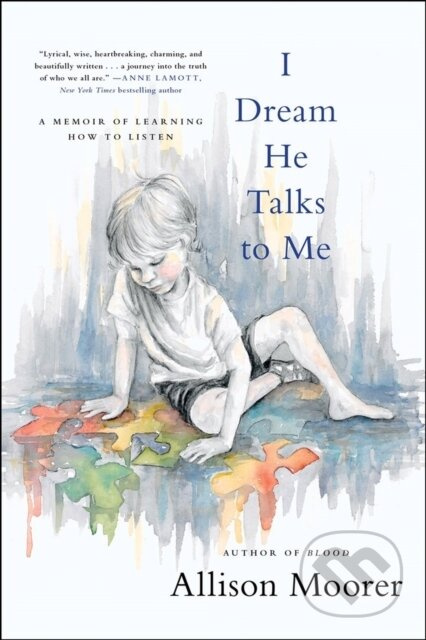 I Dream He Talks to Me (A Memoir of Learning How to Listen) - kniha z kategorie Zdraví a životní styl
