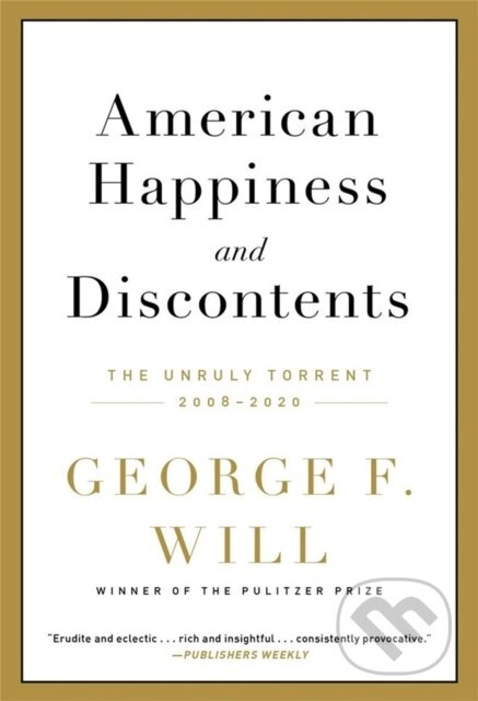 American Happiness and Discontents (The Unruly Torrent, 2008-2020) - kniha z kategorie Humanitní a společenské vědy