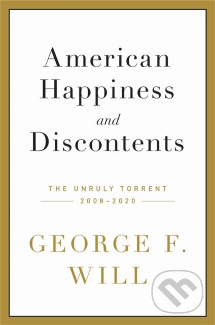 American Happiness and Discontents (The Unruly Torrent, 2008-2020) - kniha z kategorie Humanitní a společenské vědy