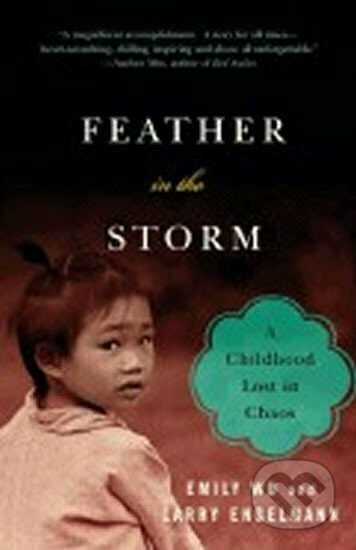 Feather in the Storm: A Childhood Lost in Chaos - Emily Wu - kniha z kategorie Autobiografie