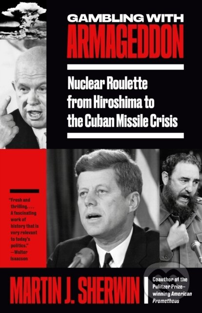 Gambling with Armageddon - Martin J. Sherwin - kniha z kategorie Historie
