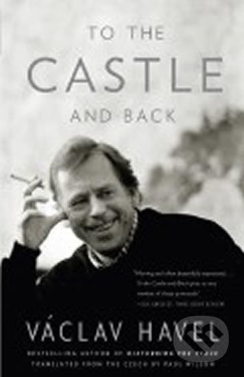 To the Castle and Back - Václav Havel