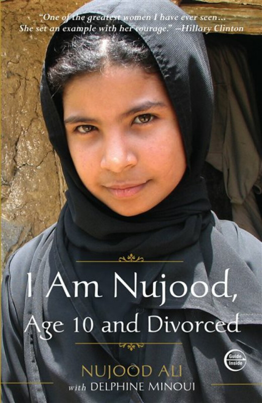 I Am Nujood, Age 10 and Divorced - Minoui Delphine, Nujood Ali