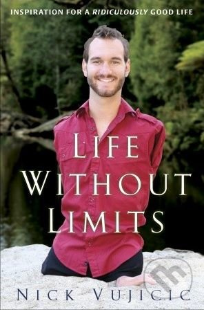 Life Without Limits - Nick Vujicic - kniha z kategorie Životopisy