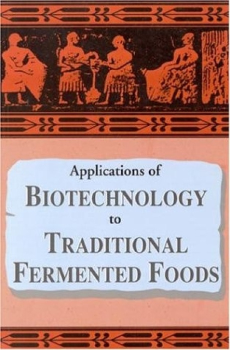 National Academies Press Applications of Biotechnology in Traditional Fermented Foods