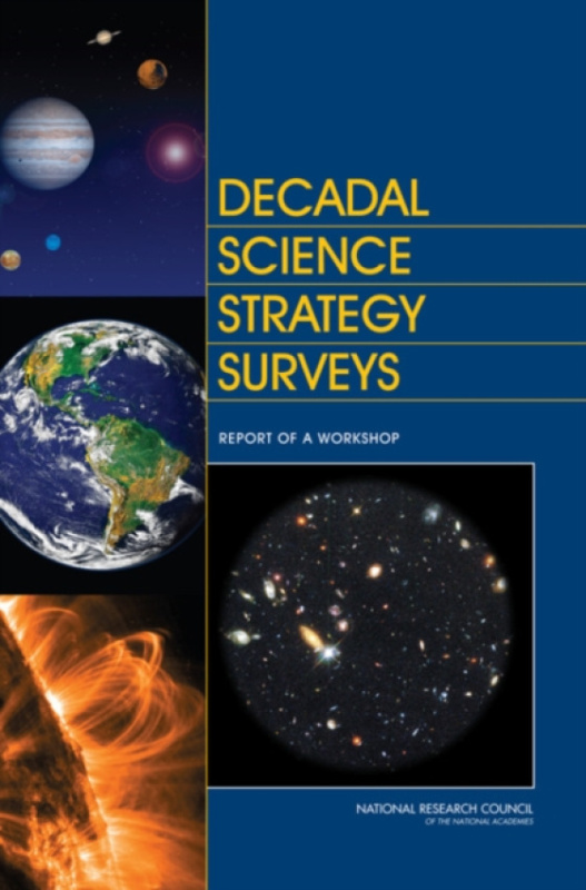 National Academies Press Decadal Science Strategy Surveys - National Research Council a Division on Engineering and Physical Sciences a Space Studies Board