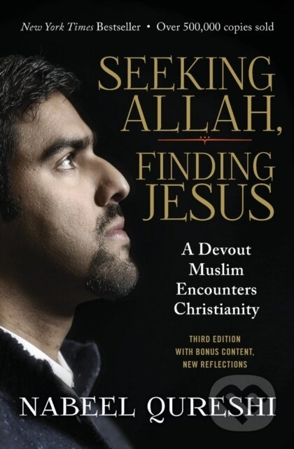 Seeking Allah, Finding Jesus (A Devout Muslim Encounters Christianity) - kniha z kategorie Filozofie