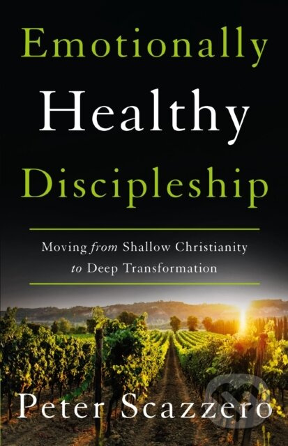Emotionally Healthy Discipleship (Moving from Shallow Christianity to Deep Transformation) - kniha z kategorie Filozofie