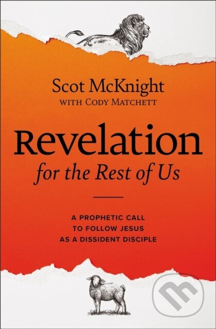 Revelation for the Rest of Us (A Prophetic Call to Follow Jesus as a Dissident Disciple) - kniha z kategorie Filozofie