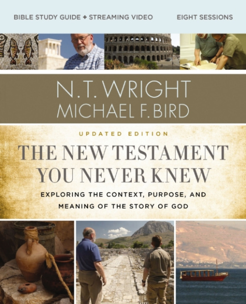 HarperChristian Resources New Testament You Never Knew Bible Study Guide plus Streaming Video, Updated Edition - Wright, N. T. a Bird, Michael F.