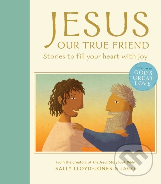 Jesus, Our True Friend (Stories to Fill Your Heart With Joy) - kniha z kategorie Pre deti a mládež