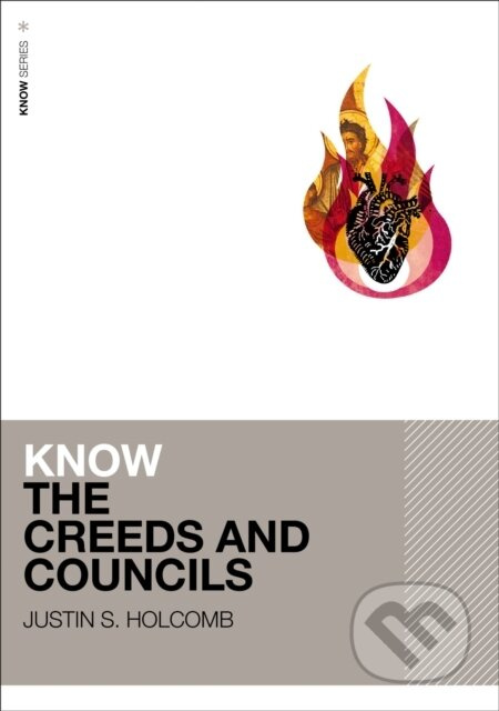 Know the Creeds and Councils (Includes Free Streaming Video) - kniha z kategorie Odborné a naučné