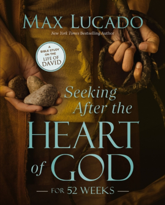 HarperChristian Resources Seeking After the Heart of God for 52 Weeks - Lucado, Max