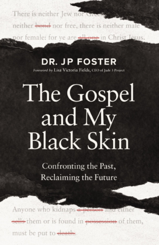 Zondervan Gospel and My Black Skin - Foster, JP