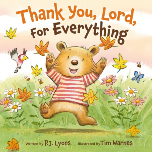 Zondervan Thank You, Lord, For Everything - Lyons, P J