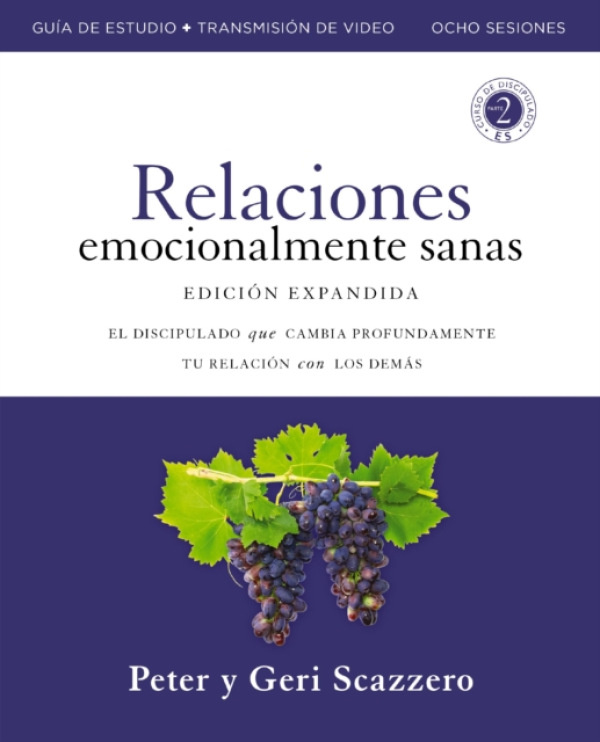 HarperChristian Resources Emotionally Healthy Relationships Expanded Edition Workbook plus Streaming Video, Spanish Edition - Scazzero, Peter a Scazzero, Geri