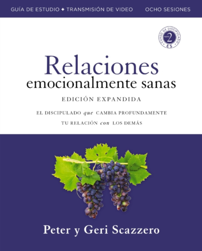 HarperChristian Resources Emotionally Healthy Relationships Expanded Edition Workbook plus Streaming Video, Spanish Edition - Scazzero, Peter a Scazzero, Geri