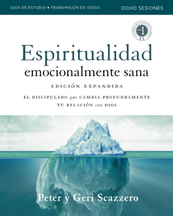 HarperChristian Resources Emotionally Healthy Spirituality Expanded Edition Workbook plus Streaming Video, Spanish Edition - Scazzero, Peter a Scazzero, Geri