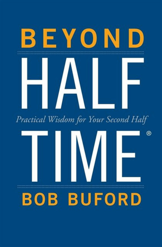 Beyond Halftime - Bob P. Buford