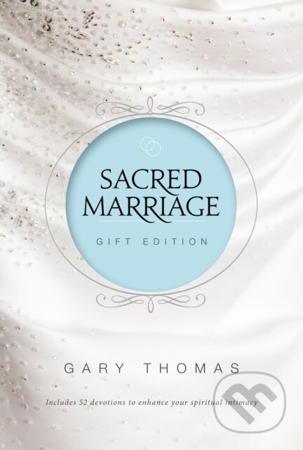 Sacred Marriage Gift Edition (52 Devotions to Enhance Your Spiritual Intimacy) - kniha z kategorie Filozofie