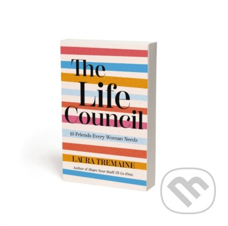 The Life Council (10 Friends Every Woman Needs) - Tremaine Laura - kniha z kategorie Filozofie
