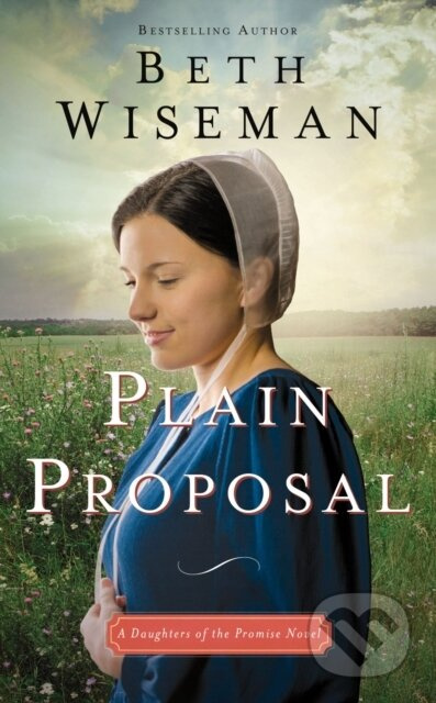 Plain Proposal - Beth Wiseman - kniha z kategorie Beletrie