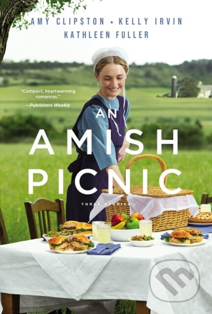 An Amish Picnic (Three Stories) - Amy Clipston, Kelly Irvin, Kathleen Fuller - kniha z kategorie Beletrie