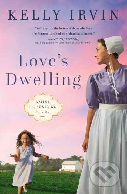 Love's Dwelling - Kelly Irvin - kniha z kategorie Beletrie