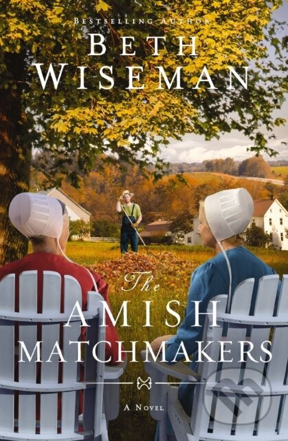 The Amish Matchmakers - Wiseman Beth - kniha z kategorie Beletrie