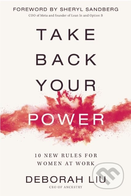 Take Back Your Power (10 New Rules for Women at Work) - kniha z kategorie Byznys a management