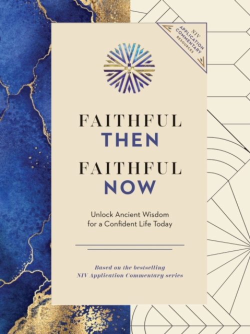 Zondervan Faithful Then, Faithful Now - Zondervan