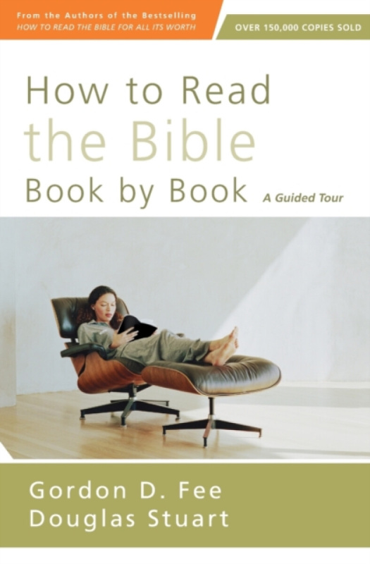 How to Read the Bible Book by Book, A Guided Tour Zondervan