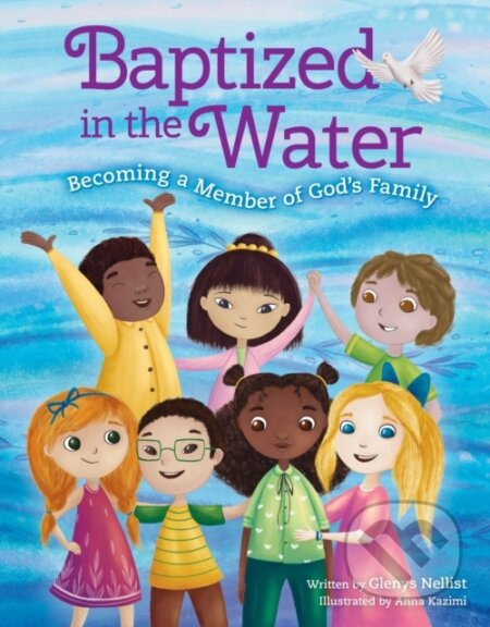 Baptized in the Water (Becoming a member of God's family) - kniha z kategorie Pro děti