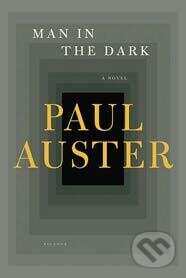 Man in the Dark - Paul Auster