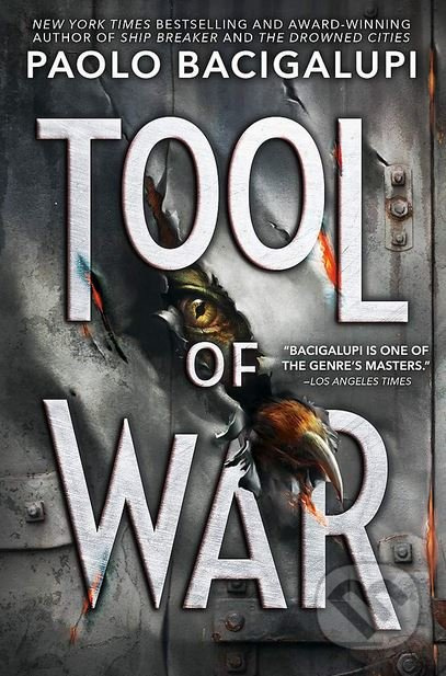 Tool of War - Paolo Bacigalupi - kniha z kategorie Sci-fi, fantasy a komiksy
