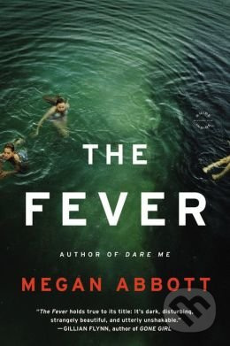 The Fever - Megan Abbott - kniha z kategorie Thrillery