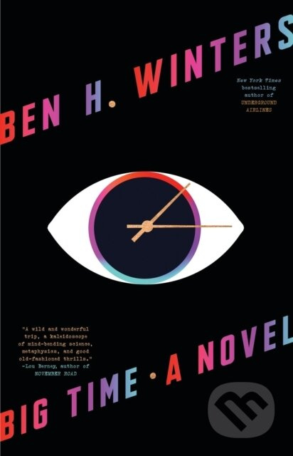 Big Time (A Novel) - Ben H. Winters