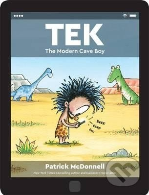 Tek (The Modern Cave Boy) - Patrick McDonnell - kniha z kategorie Beletrie pro děti