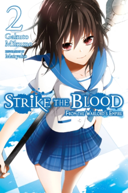 Strike The Blood, Vol. 2 (Novel), From the Warlords Empire Little, Brown & Company