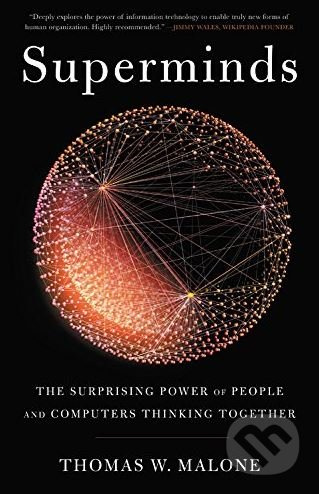 Superminds (The Surprising Power of People and Computers Thinking Together) - kniha z kategorie Počítače a internet