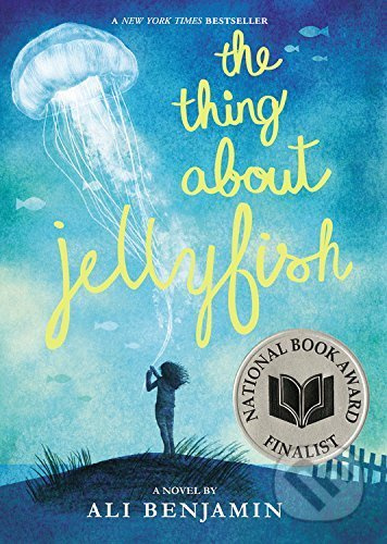 The Thing About Jellyfish - Ali Benjamin - kniha z kategorie Beletrie pro děti