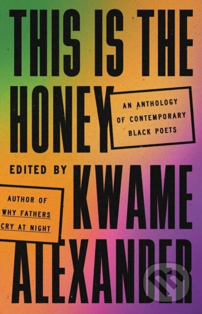 This Is the Honey (An Anthology of Contemporary Black Poets) - kniha z kategorie Poezie