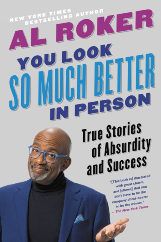 You Look So Much Better in Person : True Stories of Absurdity and Success