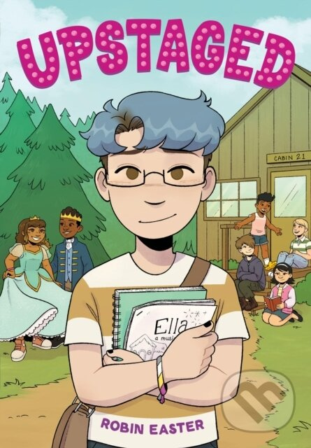 Upstaged (A Graphic Novel) - Robin Easter - kniha z kategorie Komiksy
