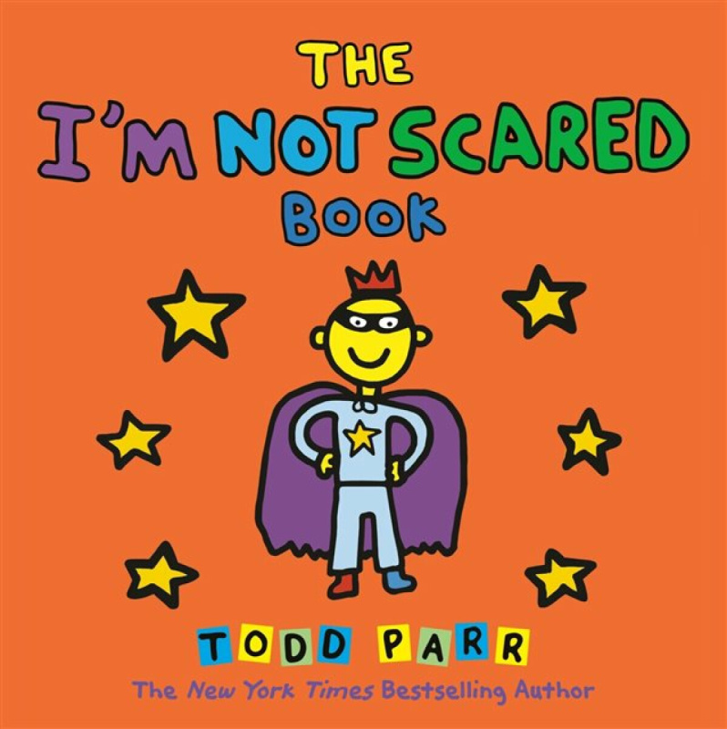 The I'm Not Scared Book - Todd Parr - kniha z kategorie Pohádky