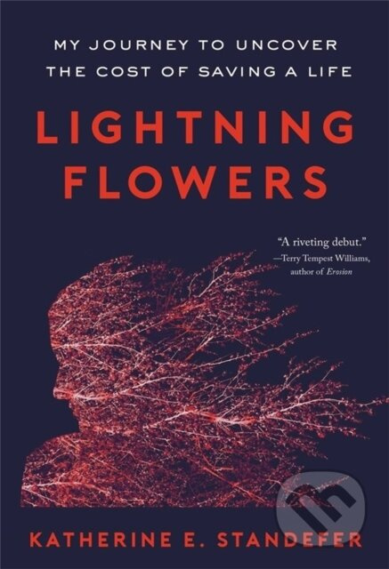 Lightning Flowers (My Journey to Uncover the Cost of Saving a Life) - kniha z kategorie Přírodní vědy a technika